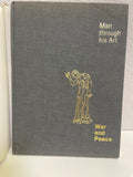 Book - Man Through His Art War and Peace New York Graphic Society attic no returns