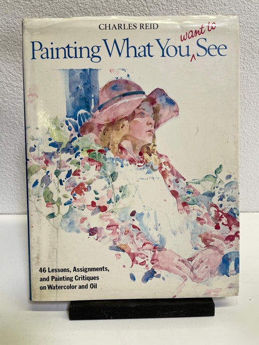 How to Book - Painting What You Want to See by Charles Reid attic no returns - Museumize.com